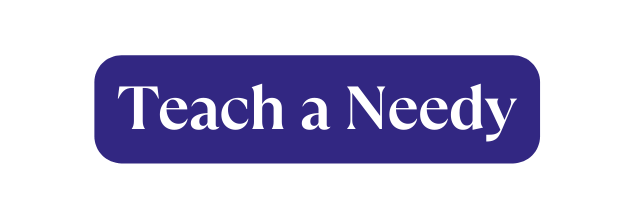 Teach a Needy