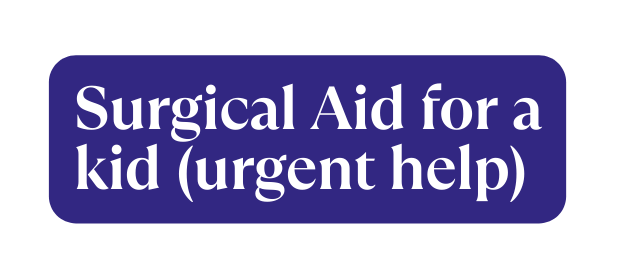 Surgical Aid for a kid urgent help